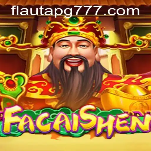 Descubra o Fascinante Mundo de 'FaCaiShen': Um Guia Completo